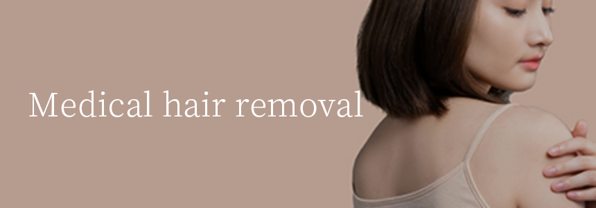 Medical hair removal